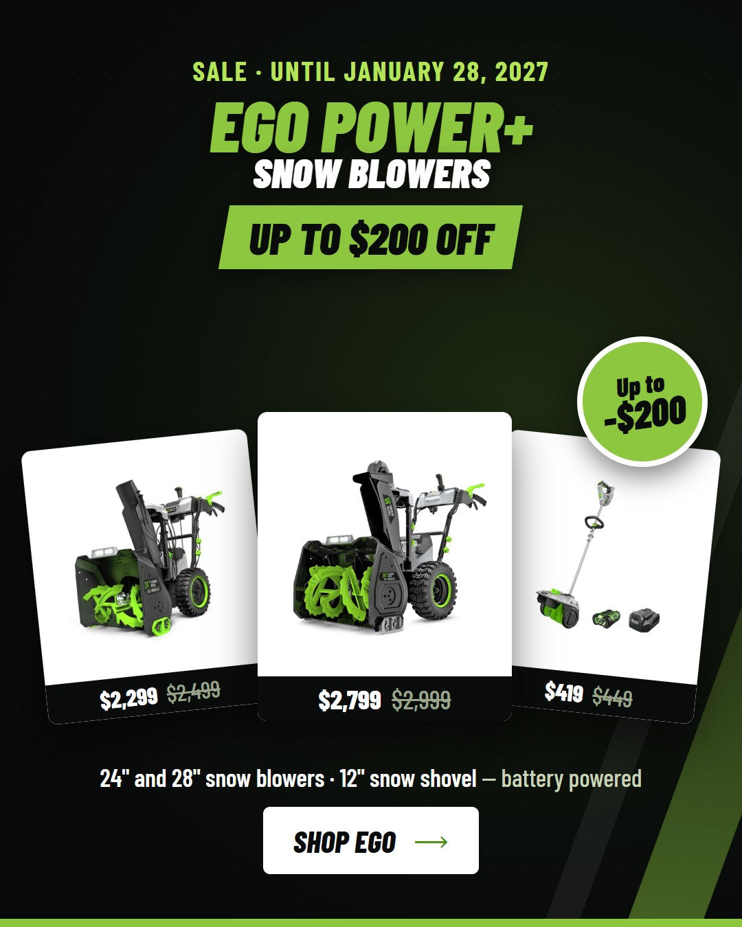 EGO Power+ snow blower sale: up to $200 off. 24" and 28" snow blowers, 12" snow shovel, until January 28, 2027