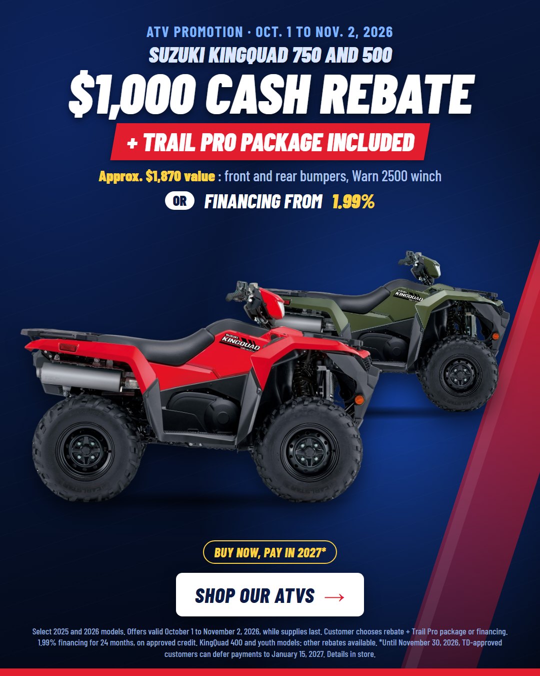 Suzuki KingQuad 750 and 500 ATV promotion: $1,000 cash rebate + Trail Pro package, or financing from 1.99%, October 1 to November 2, 2026